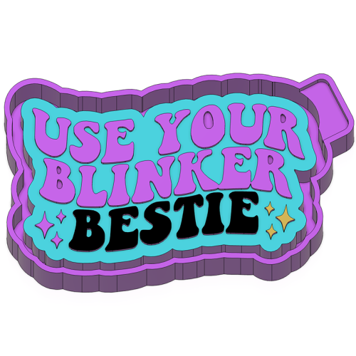 Use your blinker bestie - Silicone Freshie Mold