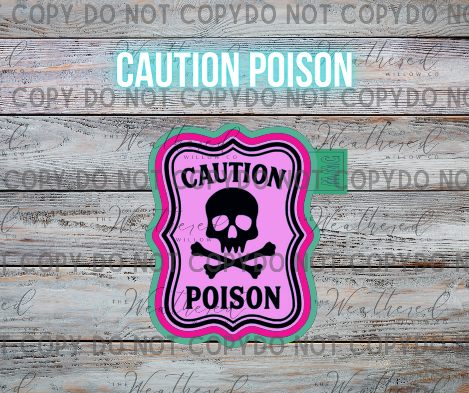 Caution Poison - Silicone Freshie Mold