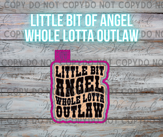 Little bit of Angel; Whole lotta outlaw - Silicone Freshie Mold