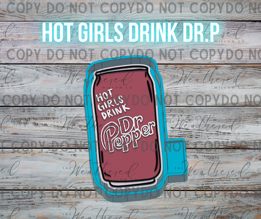 Hot girls drink Dr. P - Silicone Freshie Mold