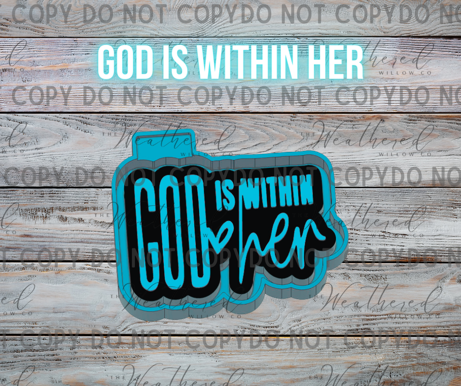 God is within her - Silicone Freshie Mold